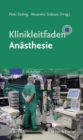Klinikleitfaden Anasthesie - eBook