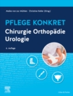 Pflege konkret Chirurgie Orthopadie Urologie - eBook