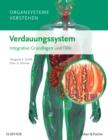 Organsysteme verstehen - Verdauungssystem : Integrative Grundlagen und Falle - eBook