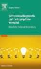 Differenzialdiagnostik und Leitsymptome kompakt : Mundliche Heilpraktikerprufung - eBook