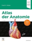 Atlas der Anatomie : Deutsche Ubersetzung von Christian M. Hammer - Mit StudentConsult-Zugang - Book