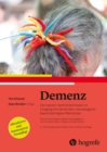 Demenz : Der person-zentrierte Ansatz im Umgang mit verwirrten, kognitiv beeintrachtigten Menschen - eBook