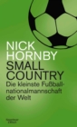 Small Country : Die kleinste Fuball-Nationalmannschaft der Welt - eBook