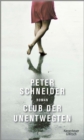 Club der Unentwegten : Roman - eBook