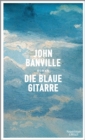 Die blaue Gitarre : Roman - eBook