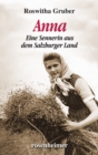 Anna : Eine Sennerin aus dem Salzburger Land - eBook