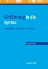 Einfuhrung in die Syntax : Grundlagen - Strukturen - Theorien - eBook