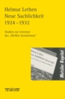 Neue Sachlichkeit 1924-1932 : Studien zur Literatur des "Weien Sozialismus" - eBook