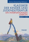 Klassiker der Kinder- und Jugendliteratur : Ein internationales Lexikon. Band 1: A-K, Band 2: L-Z - eBook