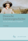 Deutsche Literaturgeschichte : Von den Anfangen bis zur Gegenwart - Book