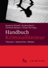 Handbuch Kriminalliteratur : Theorien - Geschichte - Medien - eBook