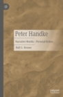Peter Handke : Narrative Worlds – Pictorial Orders - Book