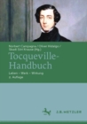 Tocqueville-Handbuch : Leben - Werk - Wirkung - eBook