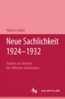 Neue Sachlichkeit 1924-1932 : Studien zur Literatur des "Weissen Sozialismus" - Book