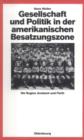 Gesellschaft und Politik in der amerikanischen Besatzungszone : Die Region Ansbach und Furth 1945-1949 - eBook