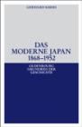 Das moderne Japan 1868-1952 : Von der Meiji-Restauration bis zum Friedensvertrag von San Francisco - eBook