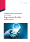 Augmented Reality : Theorie und Praxis - eBook