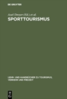 Sporttourismus : Management- und Marketing-Handbuch - eBook
