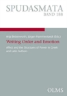 Writing Order and Emotion : Affect and the Structures of Power in Greek and Latin Authors - Book