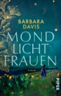 Mondlichtfrauen : Roman - eBook