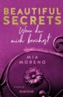 Beautiful Secrets - Wenn du mich beruhrst : Roman - eBook