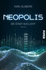 Neopolis - Die Stadt aus Licht : Thriller - eBook