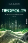 Neopolis - Im Herzen der Maschine : Thriller - eBook