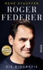 Roger Federer : Die Biografie - eBook