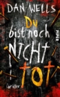 Du bist noch nicht tot : Thriller (Serienkiller 4) - eBook