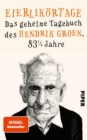 Eierlikortage : Das geheime Tagebuch des Hendrik Groen, 83 1/4 Jahre - eBook