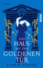Das Haus mit der goldenen Tur : Historischer Roman - eBook