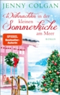 Weihnachten in der kleinen Sommerkuche am Meer : Roman - eBook