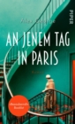 An jenem Tag in Paris : Roman - eBook