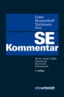 SE-Kommentar : SE-VO - SEAG - SEBG - Arbeitsrecht - Steuerrecht - Konzernrecht - eBook
