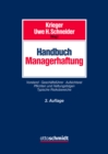 Handbuch Managerhaftung : Vorstand Geschaftsfuhrer Aufsichtsrat. Pflichten und Haftungsfolgen. Typische Risikobereiche - eBook