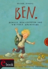 Ben. : Schule, Schildkroten und weitere Abenteuer - eBook