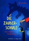 Die Zauberschule : und andere Geschichten - eBook