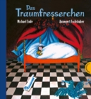 Das Traumfresserchen : Bilderbuch-Klassiker uber Albtraume und was man dagegen tun kann - eBook