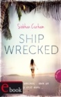 Shipwrecked 1: Shipwrecked - eBook