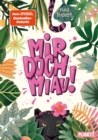 Mir doch MIAU! : Lustiger Kinderroman mit starkem Madchen ab 10 - eBook