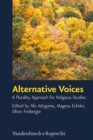 Alternative Voices : A Plurality Approach for Religious Studies. Essays in Honor of Ulrich Berner - Book