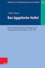 Das agyptische Hallel : Eine Untersuchung zu Theologie und Komposition der Psalmen 113--118 - Book