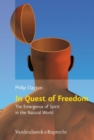 In Quest of Freedom : The Emergence of Spirit in the Natural World - Book