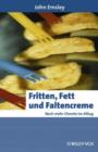 Fritten, Fett Und Faltencreme : Noch Mehr Chemie Im Alltag - Book
