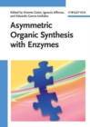 Asymmetric Organic Synthesis with Enzymes - Book
