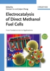 Electrocatalysis of Direct Methanol Fuel Cells : From Fundamentals to Applications - Book