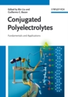 Conjugated Polyelectrolytes : Fundamentals and Applications - Book