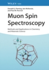 Muon Spin Spectroscopy : Methods and Applications in Chemistry and Materials Science - Book