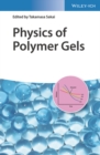 Physics of Polymer Gels - Book