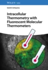 Intracellular Thermometry with Fluorescent Molecular Thermometers - Book